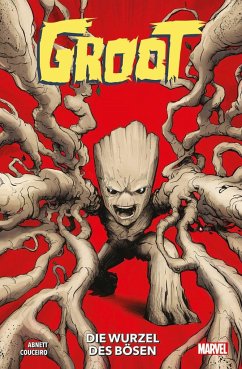 Groot: Die Wurzeln des Bösen - Abnett, Dan;Couceiro, Damian