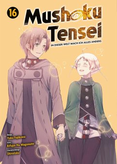 Mushoku Tensei - In dieser Welt mach ich alles anders Bd.16 - Magonote, Rifujin Na;Fujikawa, Yuka