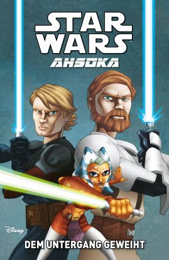 Dem Untergang geweiht / Star Wars Comics: Ahsoka Bd.1 - Gilroy, Henry;The Fillbach Brothers