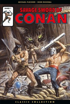 Savage Sword of Conan: Classic Collection Bd.7 - Priest, Christopher;Buscema, John