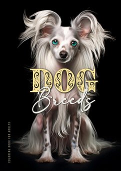 Dog Breeds Coloring Book for Adults - Publishing, Monsoon;Grafik, Musterstück