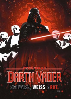 Star Wars Comics: Darth Vader - Schwarz, Weiss & Rot Deluxe - Aaron, Jason;Kirk, Leonard;MoMoKo, Peach