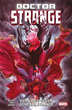 Der Krieg gegen General Strange / Doctor Strange - Neustart (2.Serie) Bd.2 - Mackay, Jed;Ferry, Pasqual;Gedeon, Juan