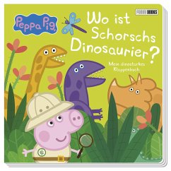 Peppa Pig: Wo ist Schorschs Dinosaurier? - Mein dinostarkes Klappenbuch - Panini