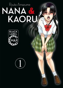 Nana & Kaoru Black Label Max Bd.1 - Amazume, Ryuta