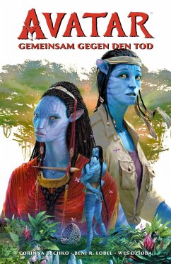 Avatar: Gemeinsam gegen den Tod - Bechko, Corinna;Lobel, Beni R.;Dzioba, Wes