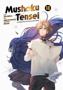 Mushoku Tensei - In dieser Welt mach ich alles anders Bd.18 - Magonote, Rifujin Na;Fujikawa, Yuka