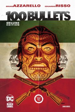 100 Bullets (Deluxe Edition) Bd.6 - Azzarello, Brian;Risso, Eduardo