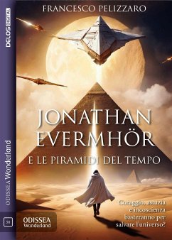 Jonathan Evermhör e le Piramidi del Tempo (eBook, ePUB) - Pelizzaro, Francesco