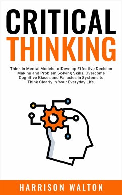 Critical Thinking (eBook, ePUB) - Walton, Harrison