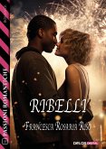 Ribelli (eBook, ePUB)