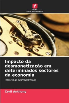 Impacto da desmonetização em determinados sectores da economia - Anthony, Cyril