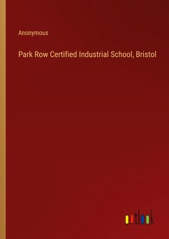 Park Row Certified Industrial School, Bristol - Anonymous