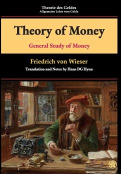 Theory of Money - Wieser, Friedrich Von