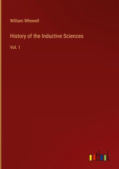 History of the Inductive Sciences - Whewell, William