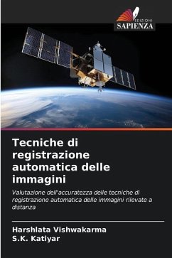 Tecniche di registrazione automatica delle immagini - Vishwakarma, Harshlata;Katiyar, S.K.