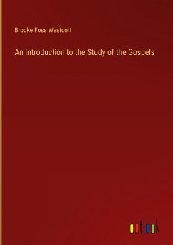 An Introduction to the Study of the Gospels