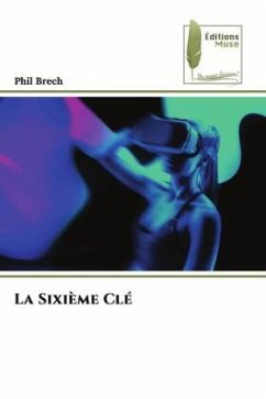 La Sixième Clé - Brech, Phil