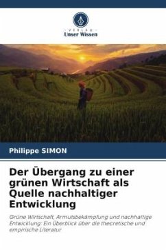 Der Übergang zu einer grünen Wirtschaft als Quelle nachhaltiger Entwicklung - Simon, Philippe