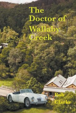 The doctor of Wallaby Creek - Clarke, Rob