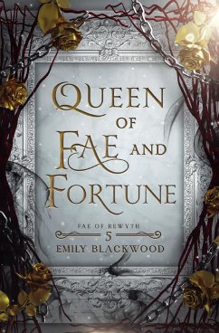 Queen of Fae and Fortune - Blackwood, Emily