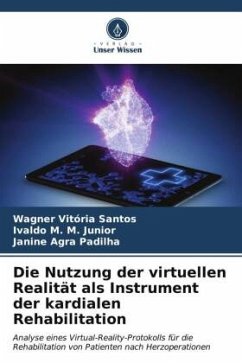 Die Nutzung der virtuellen Realität als Instrument der kardialen Rehabilitation - Vitória Santos, Wagner;M. M. Junior, Ivaldo;Agra Padilha, Janine