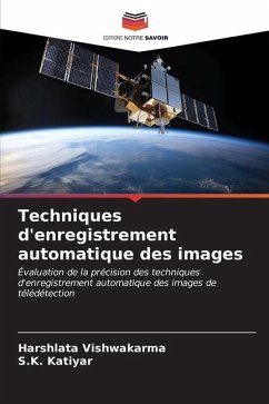 Techniques d'enregistrement automatique des images - Vishwakarma, Harshlata;Katiyar, S.K.