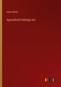 Agricultural Holdings Act - Winch, Henry
