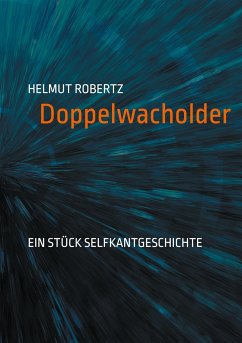 Doppelwacholder - Robertz, Helmut