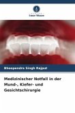 Medizinischer Notfall in der Mund-, Kiefer- und Gesichtschirurgie