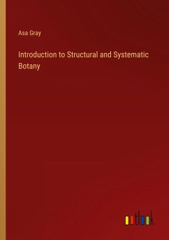 Introduction to Structural and Systematic Botany - Gray, Asa