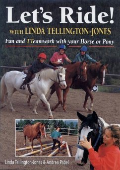 Let's Ride: Fun and Teamwork with Your Horse or Pony - Tellington-Jones, Linda; Pabel, Andrea