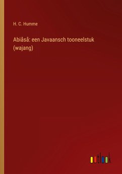 Abiåså: een Javaansch tooneelstuk (wajang)
