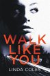 Walk Like You - Bild 1