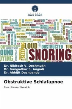 Obstruktive Schlafapnoe - Deshmukh, Dr. Nikitesh V.;Angadi, Dr. Gangadhar S.;Deshpande, Dr. Abhijit
