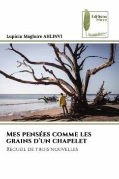 Mes pensées comme les grains d'un chapelet - AHLINVI, Lupicin Magloire