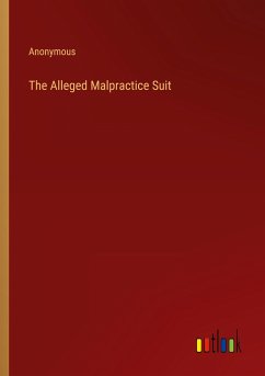 The Alleged Malpractice Suit
