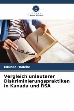 Vergleich unlauterer Diskriminierungspraktiken in Kanada und RSA - Hadebe, Mfundo