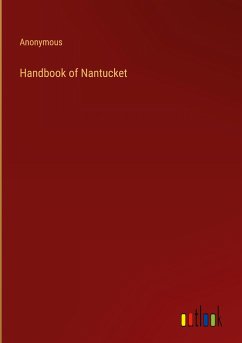Handbook of Nantucket - Anonymous