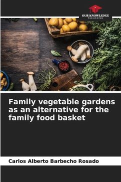 Family vegetable gardens as an alternative for the family food basket - Barbecho Rosado, Carlos Alberto