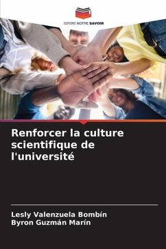 Renforcer la culture scientifique de l'université - Valenzuela Bombín, Lesly;Guzmán Marín, Byron