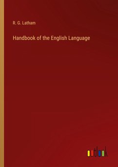 Handbook of the English Language - Latham, R. G.