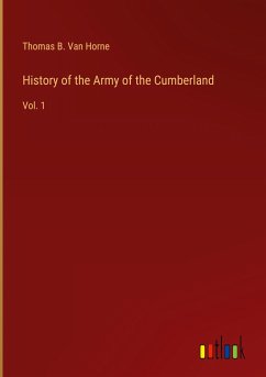 History of the Army of the Cumberland - Horne, Thomas B. Van