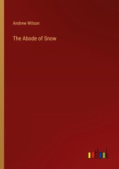 The Abode of Snow - Wilson, Andrew