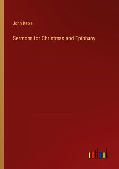 Sermons for Christmas and Epiphany - Keble, John