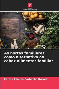 As hortas familiares como alternativa ao cabaz alimentar familiar - Barbecho Rosado, Carlos Alberto