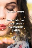 Deseos de una existencia inalcanzable (LGBT)