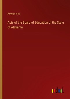 Acts of the Board of Education of the State of Alabama - Anonymous