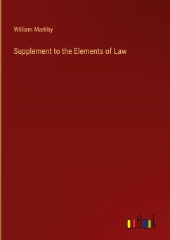 Supplement to the Elements of Law - Markby, William