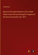 Report of the Superintendent of the... - Bild 1